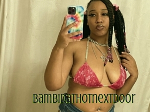 Bambidathotnextdoor
