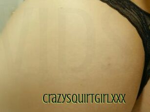 CrazySquirtGirlXXX