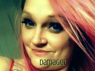 Damaged