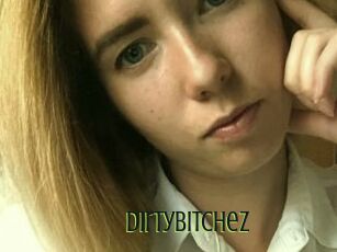 DirtyBitchez