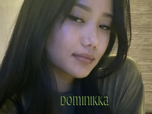 Dominikka