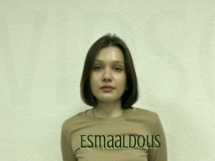 Esmaaldous
