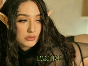 Evaaster