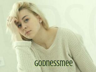 Godnessmee