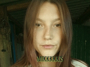 Mikkkkkis