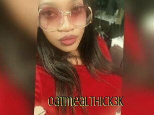 Oatmealthick3k