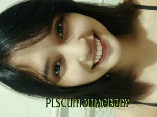 PlsCumOnMeBaby