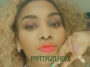 Prettygirlhotx
