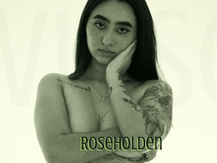 Roseholden