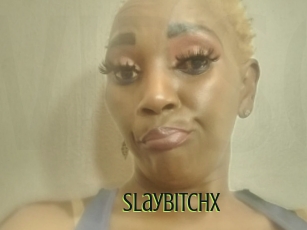 Slaybitchx