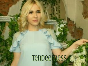 Tendeerness