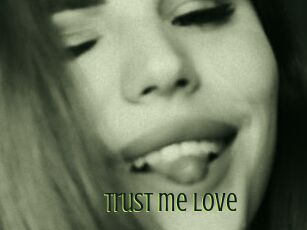 Trust_me_love