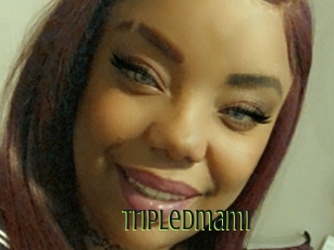 Tripledmami