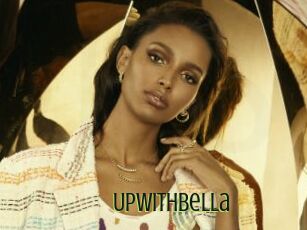 Upwithbella