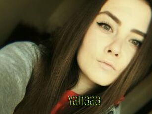 Yanaaa