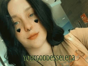 Yourgoddesselena